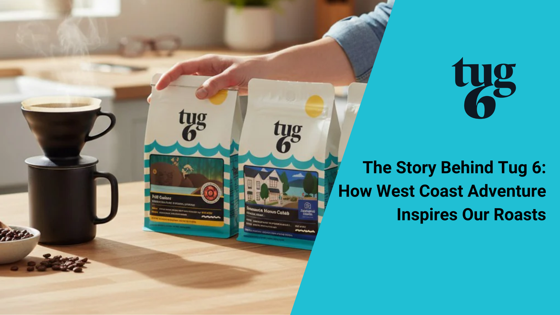 The Story Behind Tug 6: How West Coast Adventure Inspires Our Roasts
